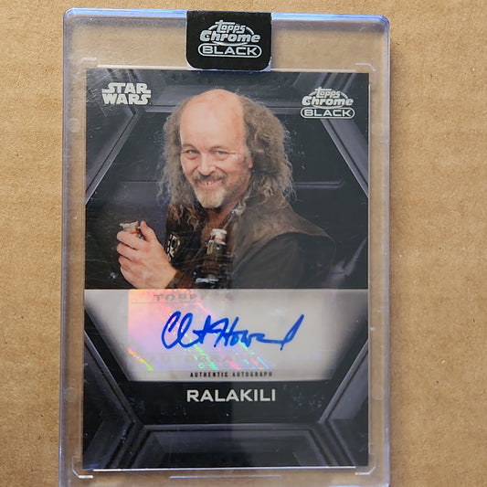 2022 Star Wars Topps Chrome Black Auto Clint Howard Ralakili BASE