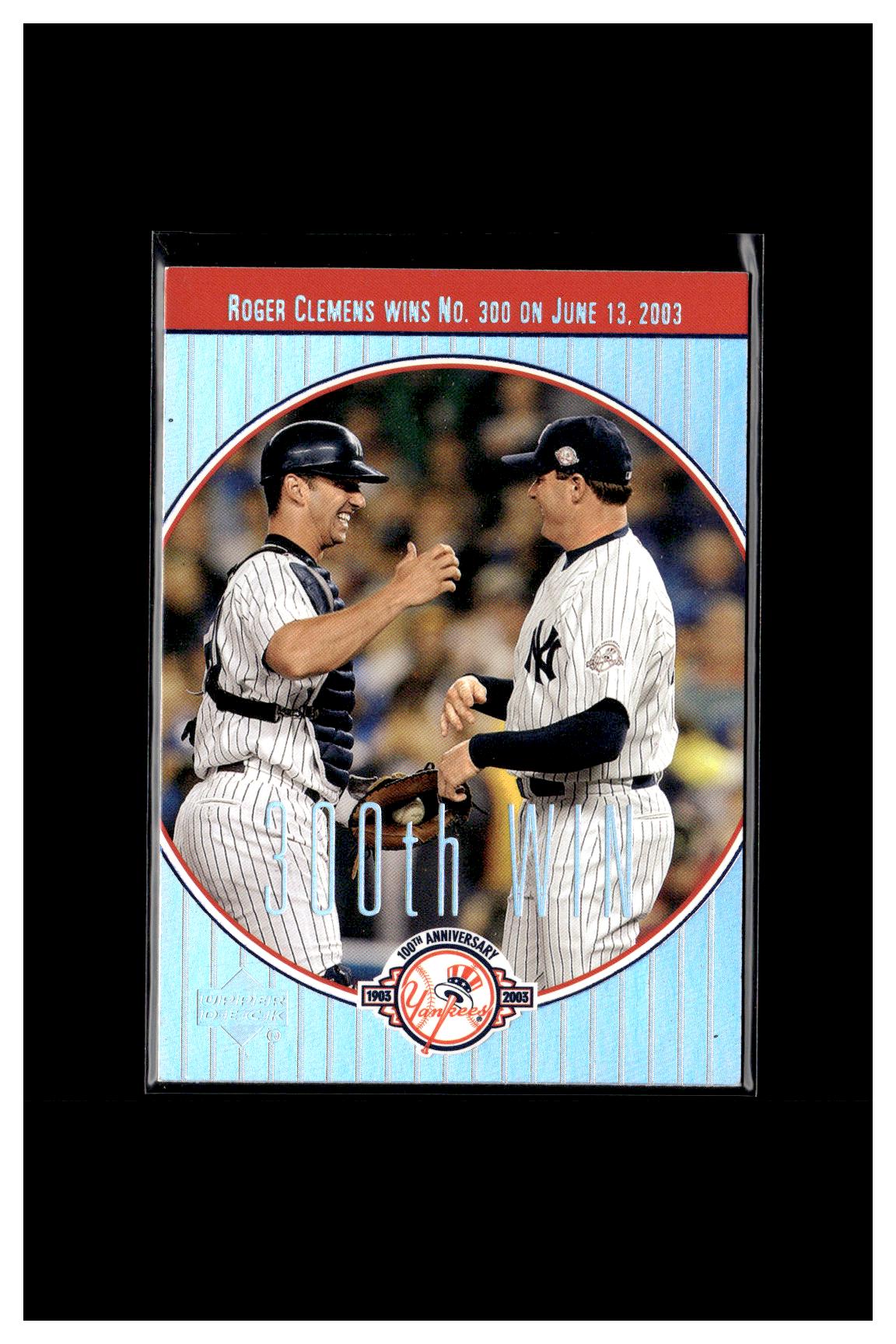 2003 Upper Deck Yankees 100th Anniversary #29 Roger Clemens 300th Win