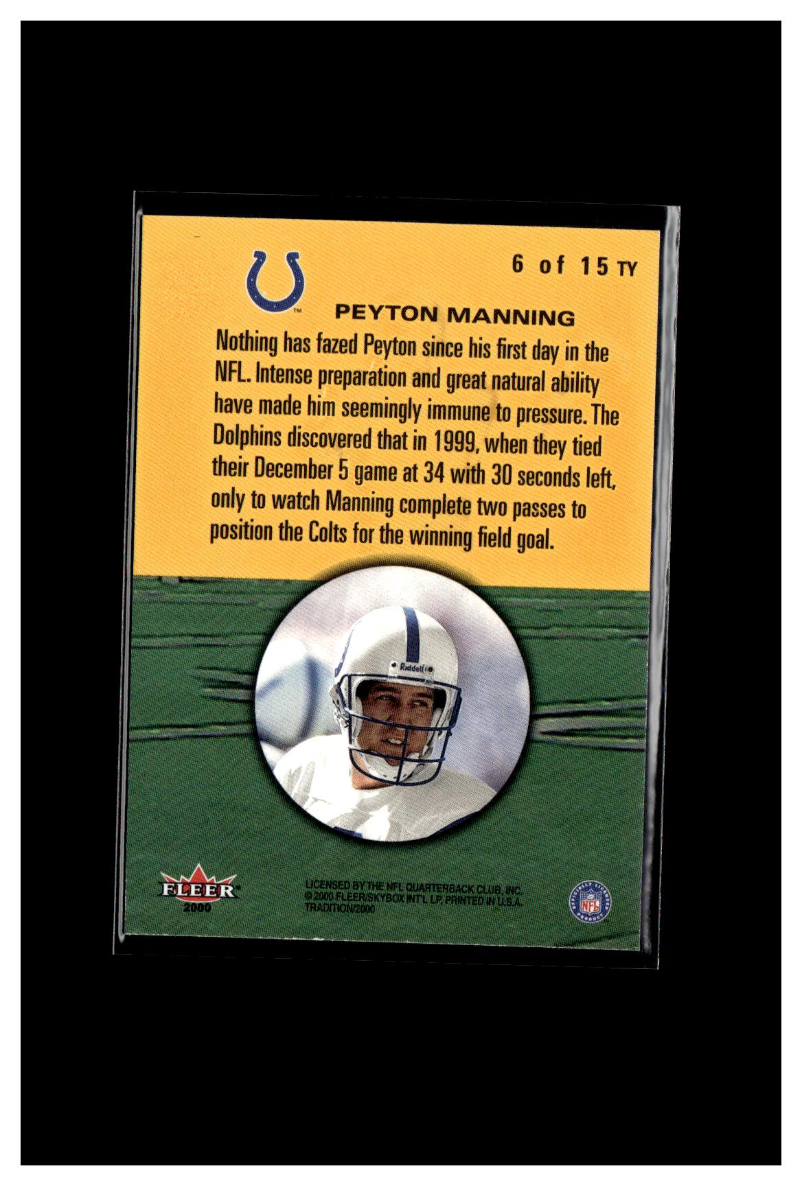 2000 Fleer Tradition #6 TY Peyton Manning Whole Ten Yards